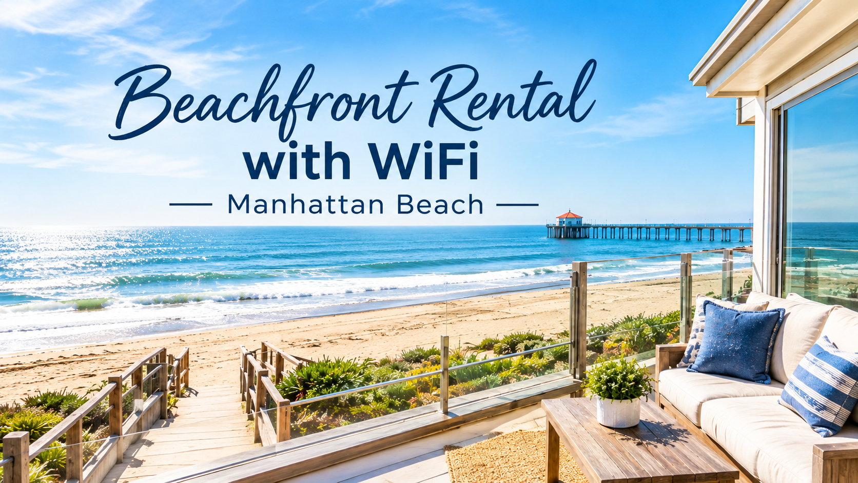 vacation rental direct beach access Manhattan Beach